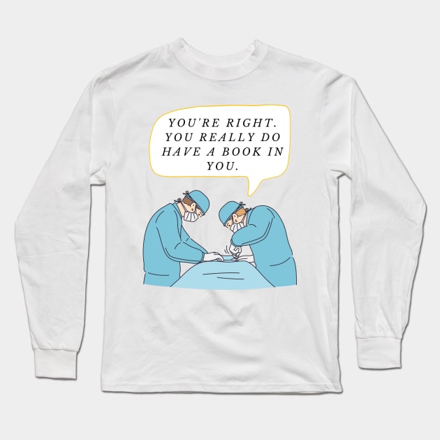 Operation: I've got a book in me! Long Sleeve T-Shirt by Simontology